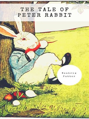 cover image of The Tale of Peter Rabbit (Classic Tales by Beatrix Potter)